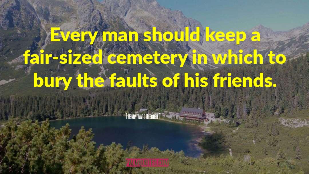 Friend Crush quotes by Henry Ward Beecher