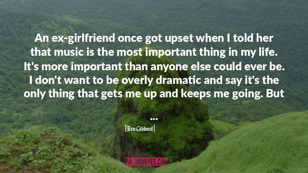 Friend Dating My Ex Girlfriend quotes by Ben Gibbard