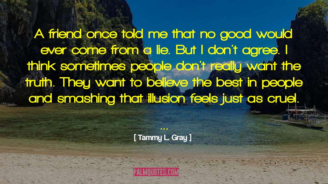 Friend Died quotes by Tammy L. Gray