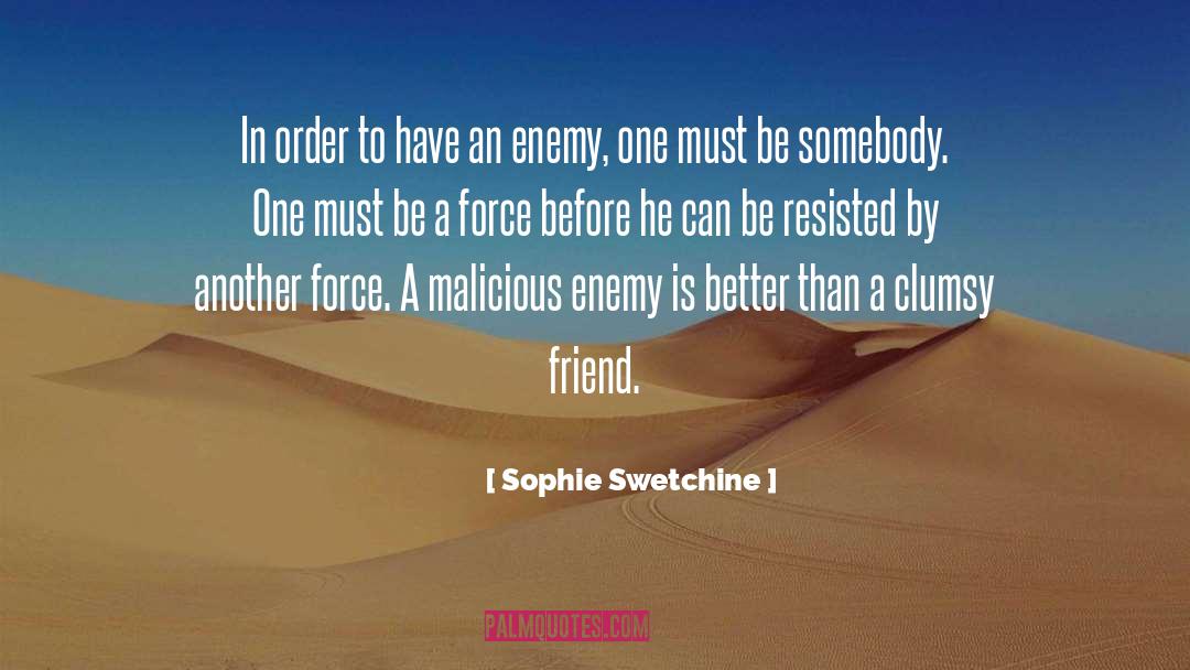 Friend Enemy quotes by Sophie Swetchine