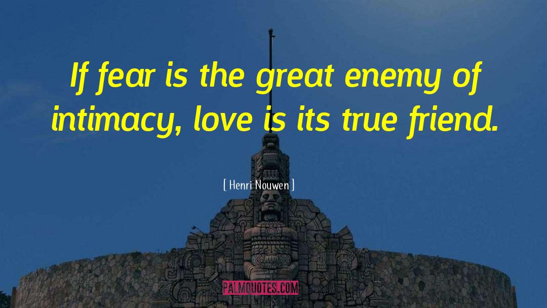 Friend Enemy quotes by Henri Nouwen