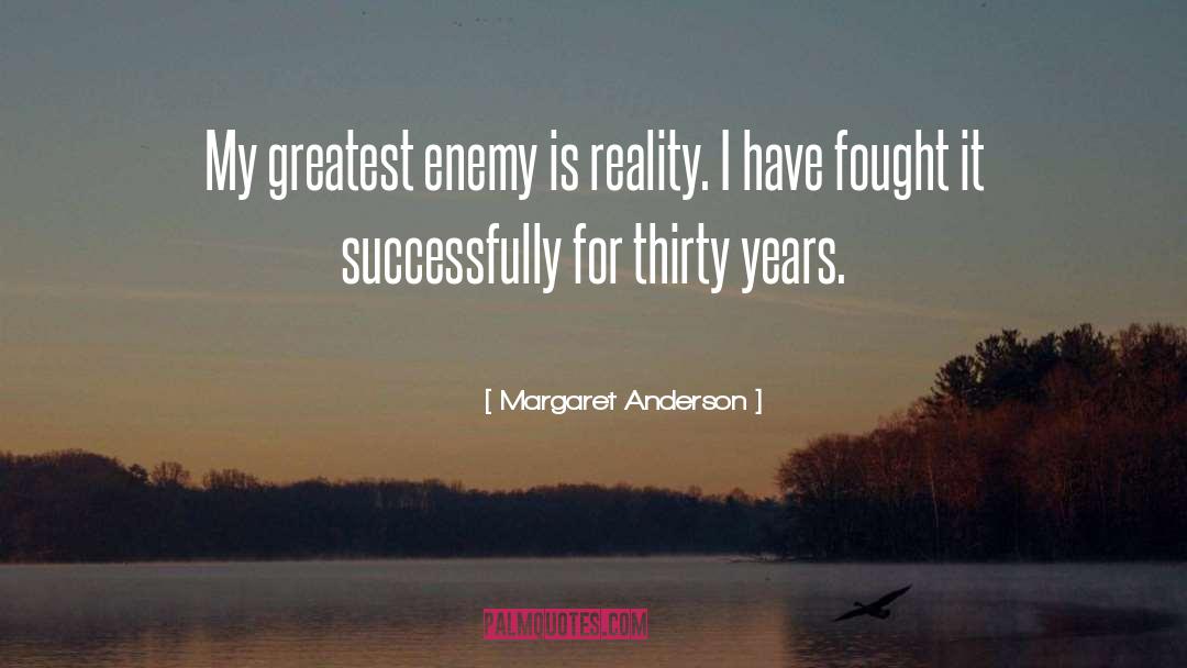 Friend Enemy quotes by Margaret Anderson