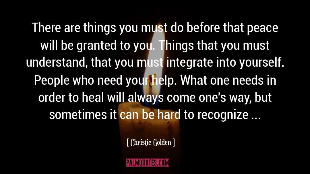Friend In Need quotes by Christie Golden