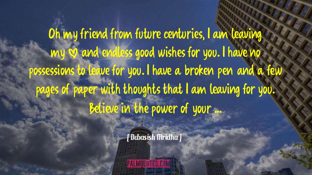 Friend Leaving City quotes by Debasish Mridha