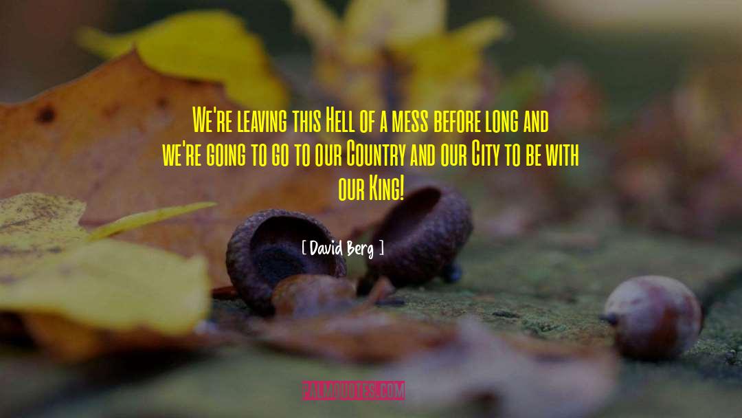 Friend Leaving City quotes by David Berg