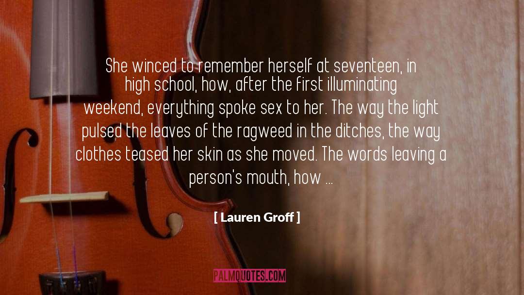 Friend Leaving School quotes by Lauren Groff