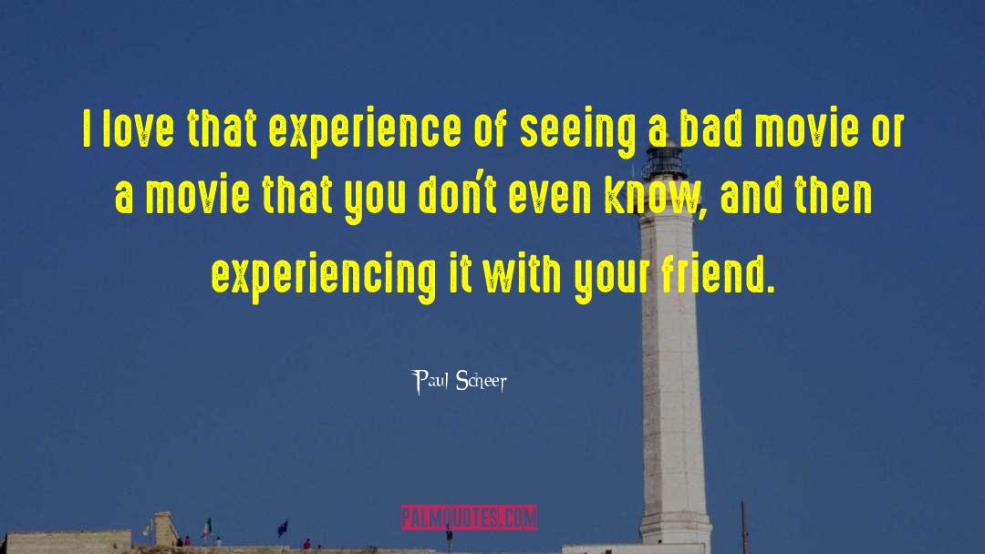 Friend Love quotes by Paul Scheer