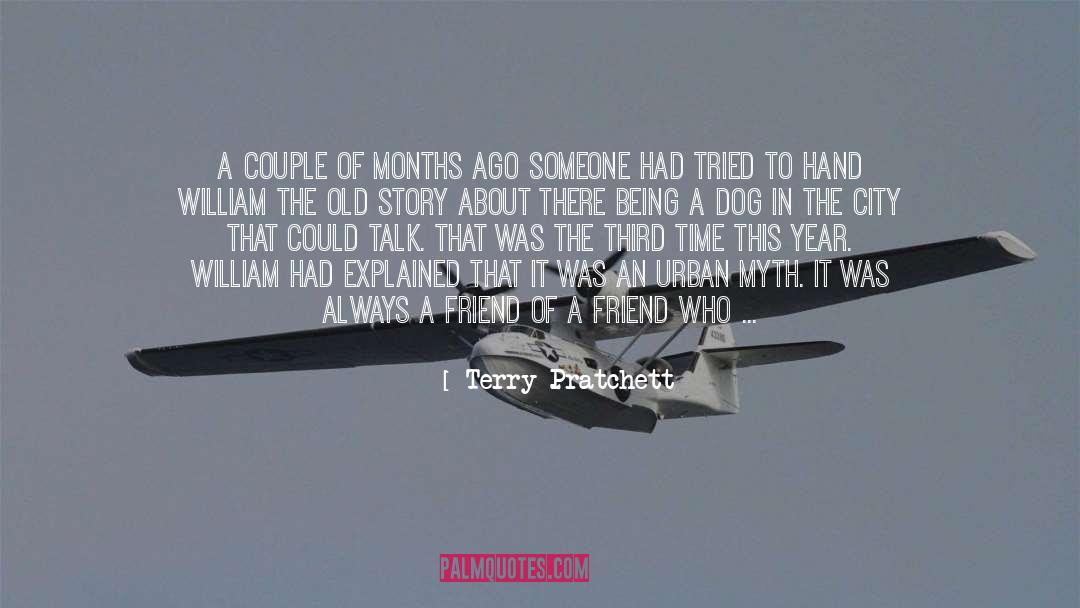 Friend Of A Friend quotes by Terry Pratchett