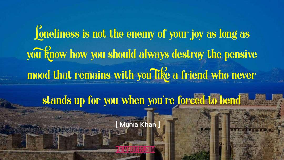 Friend Of The Earth quotes by Munia Khan