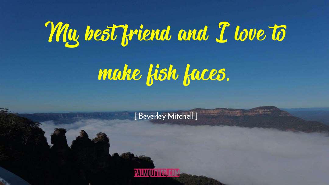 Friend Request quotes by Beverley Mitchell