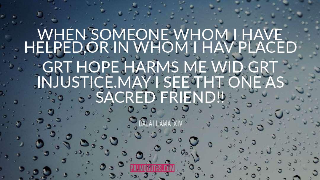 Friend Ship quotes by Dalai Lama XIV