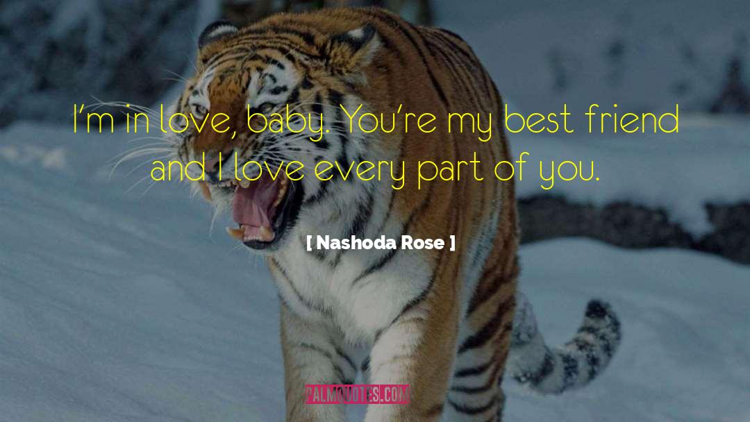 Friend Valentine quotes by Nashoda Rose