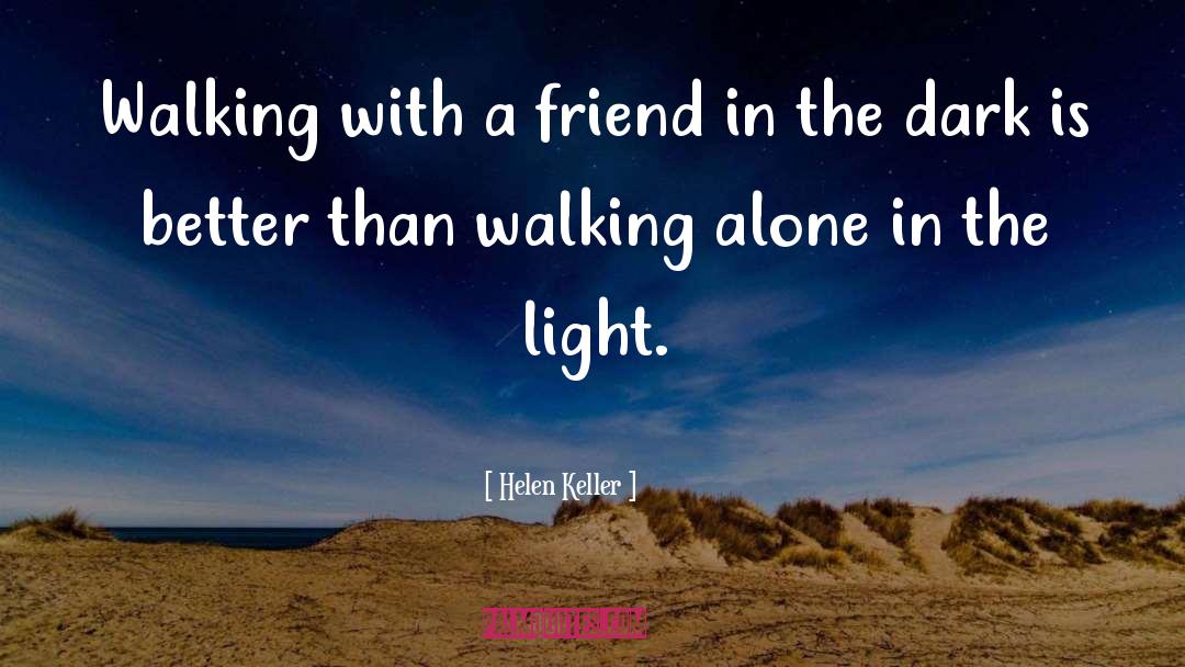 Friend With Benefits quotes by Helen Keller