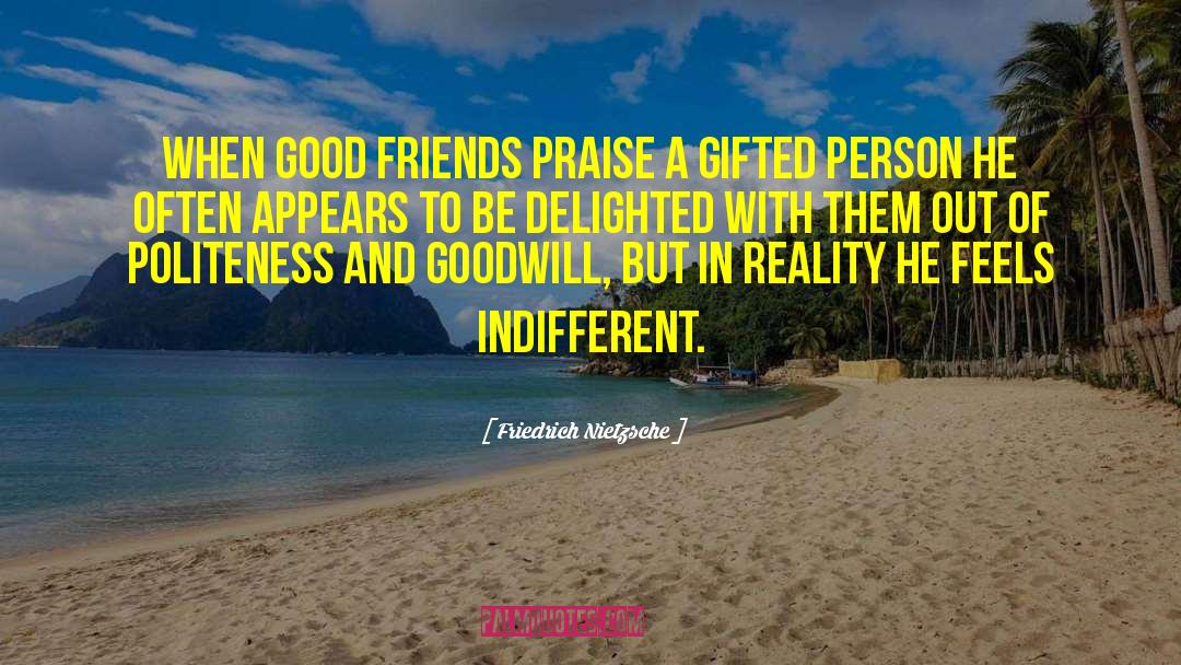 Friend With Benefits quotes by Friedrich Nietzsche