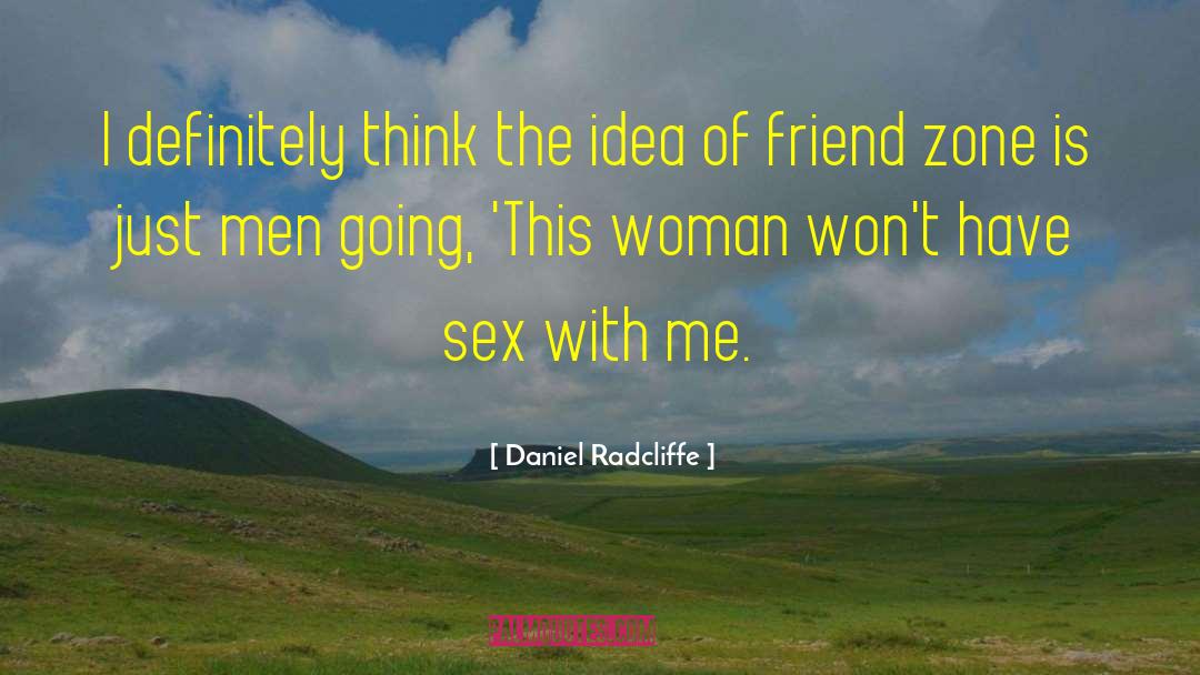 Friend Zone quotes by Daniel Radcliffe
