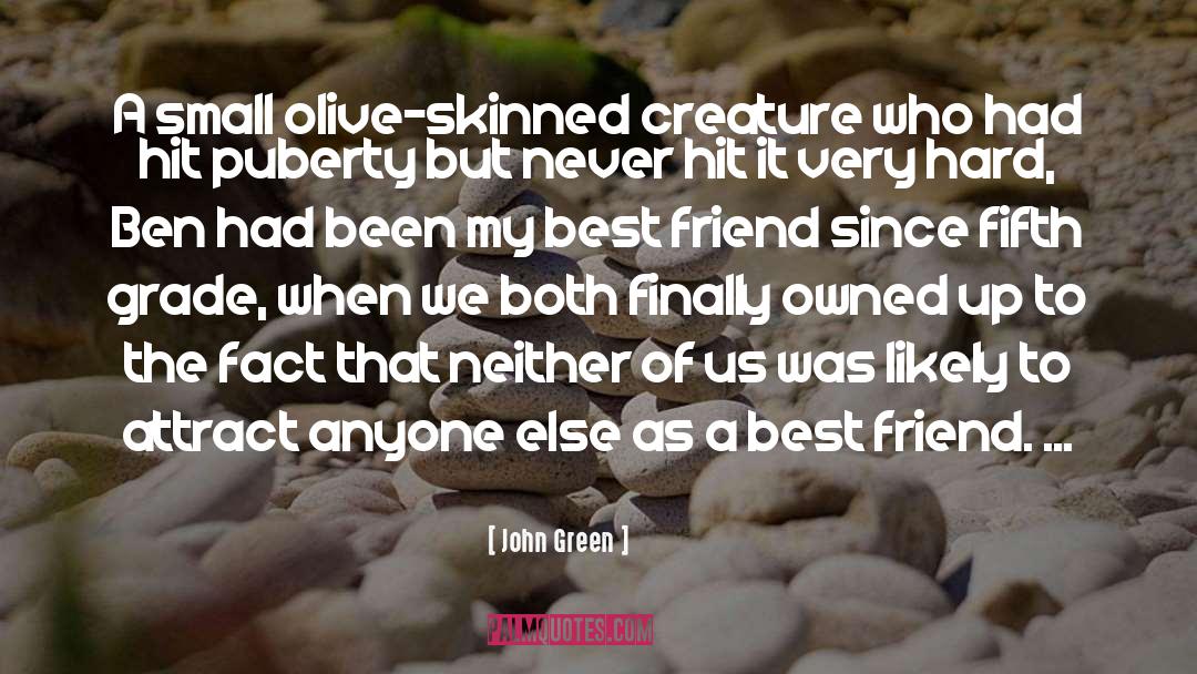 Friend Zoned quotes by John Green