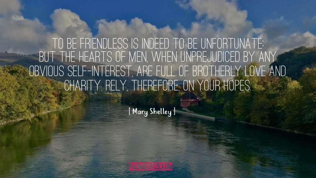 Friendless quotes by Mary Shelley