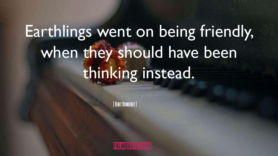 Friendlessness quotes by Kurt Vonnegut