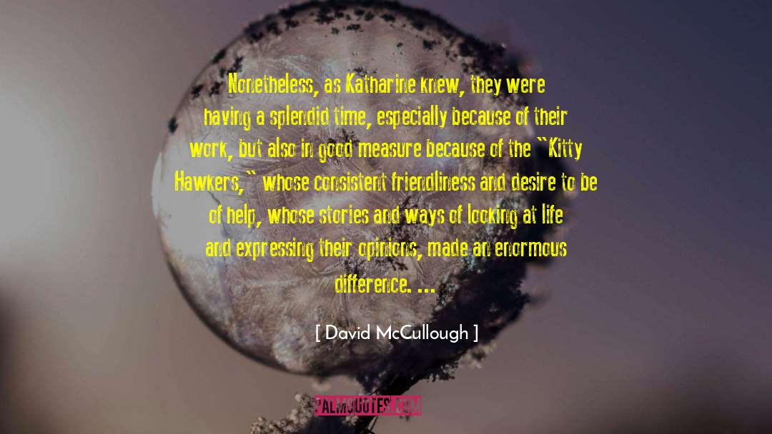 Friendliness quotes by David McCullough