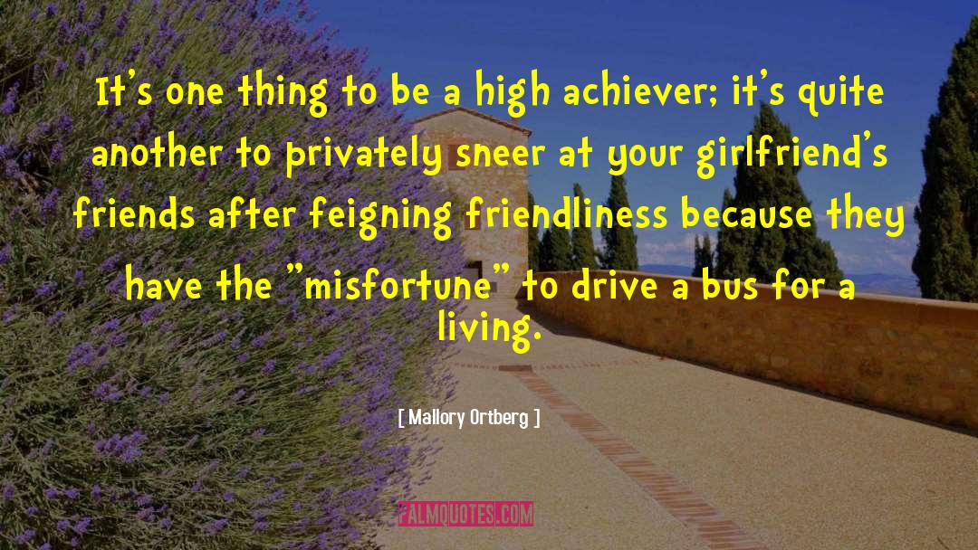 Friendliness quotes by Mallory Ortberg