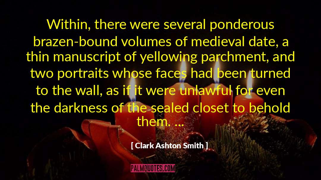 Friendly Faces quotes by Clark Ashton Smith