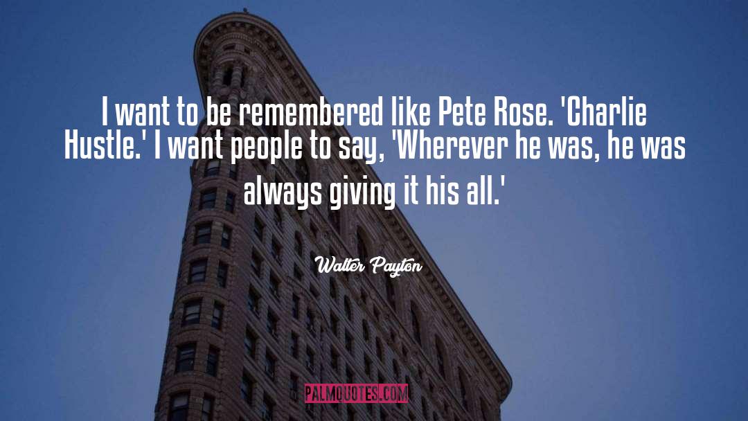 Friendly People quotes by Walter Payton