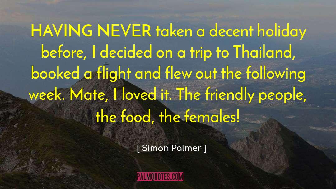Friendly People quotes by Simon Palmer