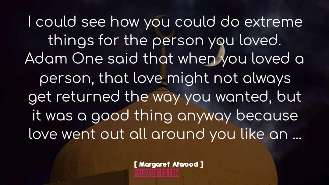 Friendly Person quotes by Margaret Atwood