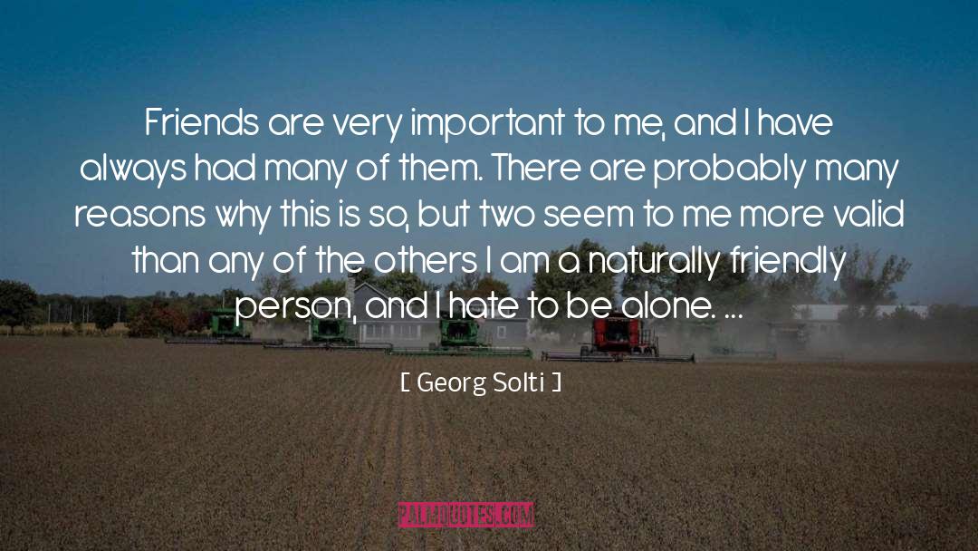 Friendly Person quotes by Georg Solti