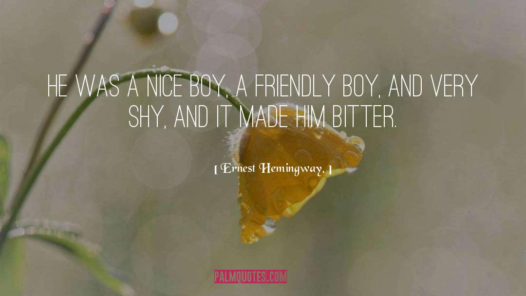 Friendly quotes by Ernest Hemingway,