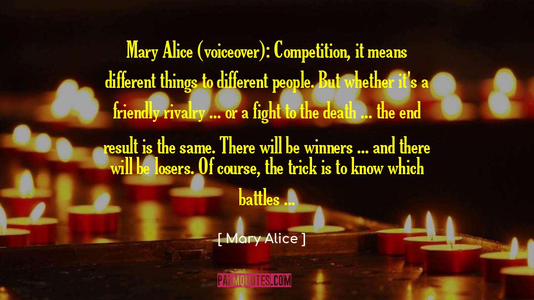 Friendly Rivalry quotes by Mary Alice