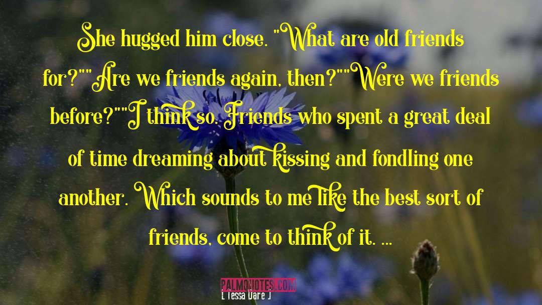 Friends Again quotes by Tessa Dare