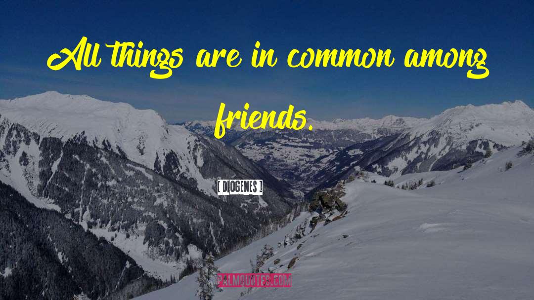Friends Again quotes by Diogenes