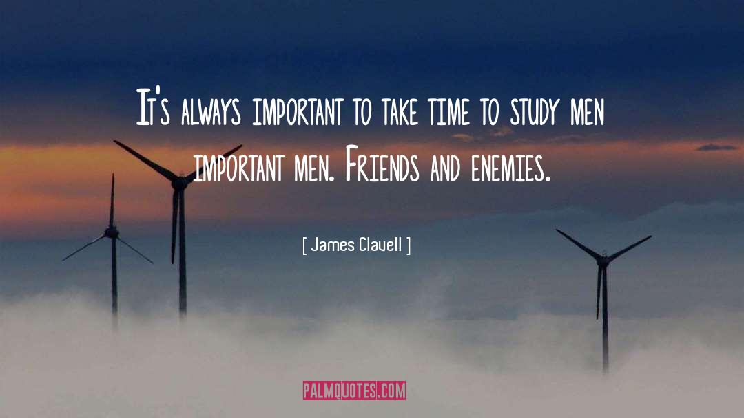Friends And Enemies quotes by James Clavell