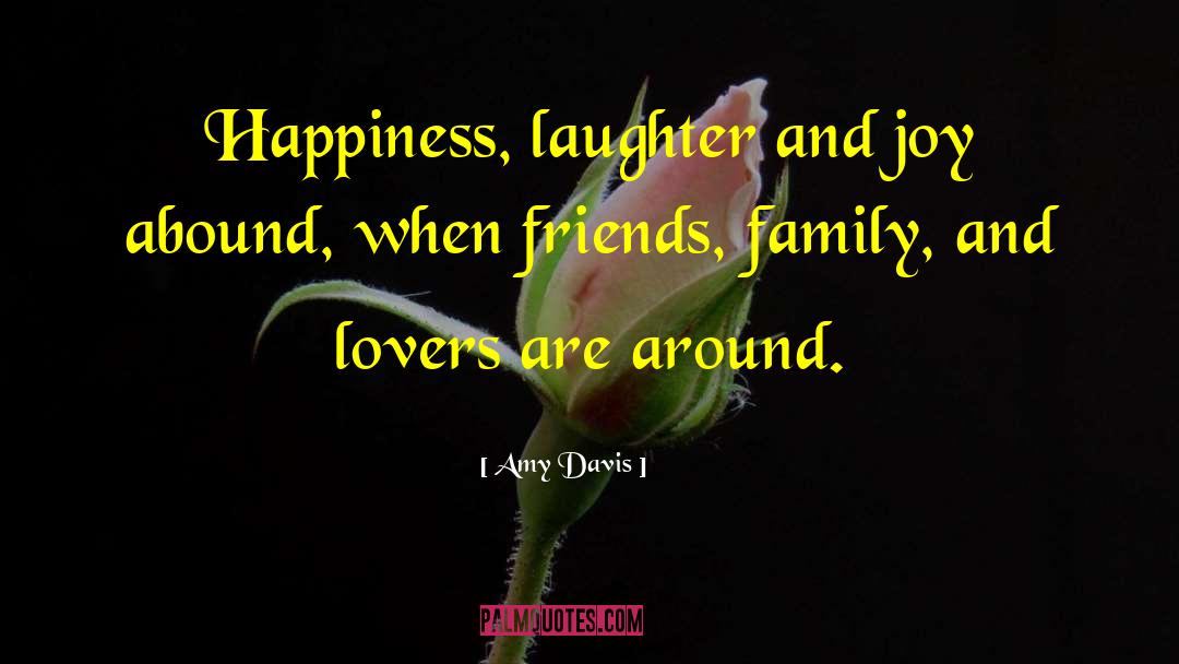 Friends And Enemies quotes by Amy Davis