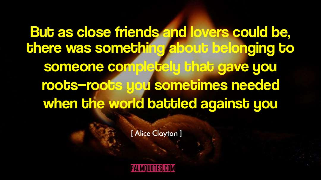 Friends And Lovers quotes by Alice Clayton