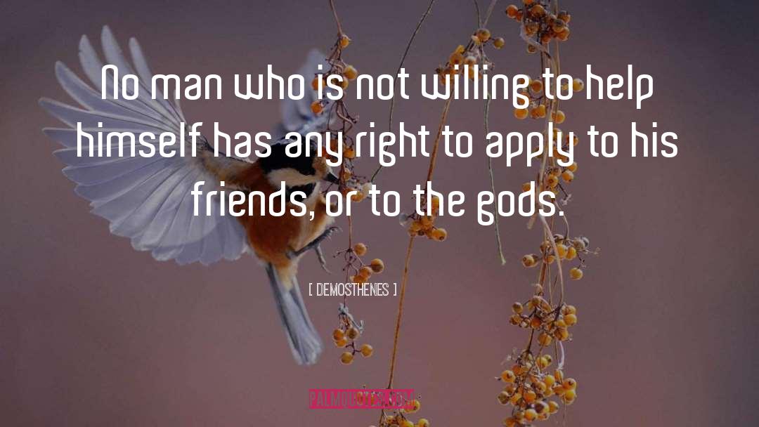 Friends Are Gods Gift quotes by Demosthenes