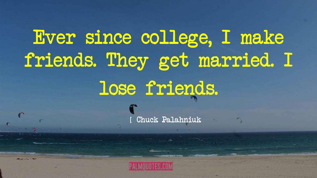 Friends Be Your Own Windkeeper quotes by Chuck Palahniuk