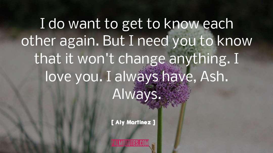 Friends Do Change quotes by Aly Martinez