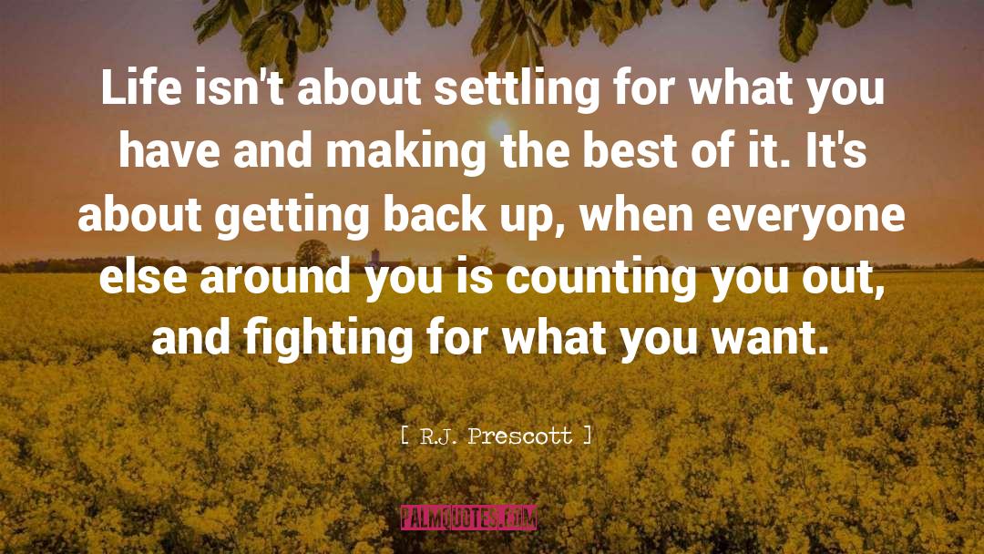 Friends Fighting And Making Up quotes by R.J. Prescott