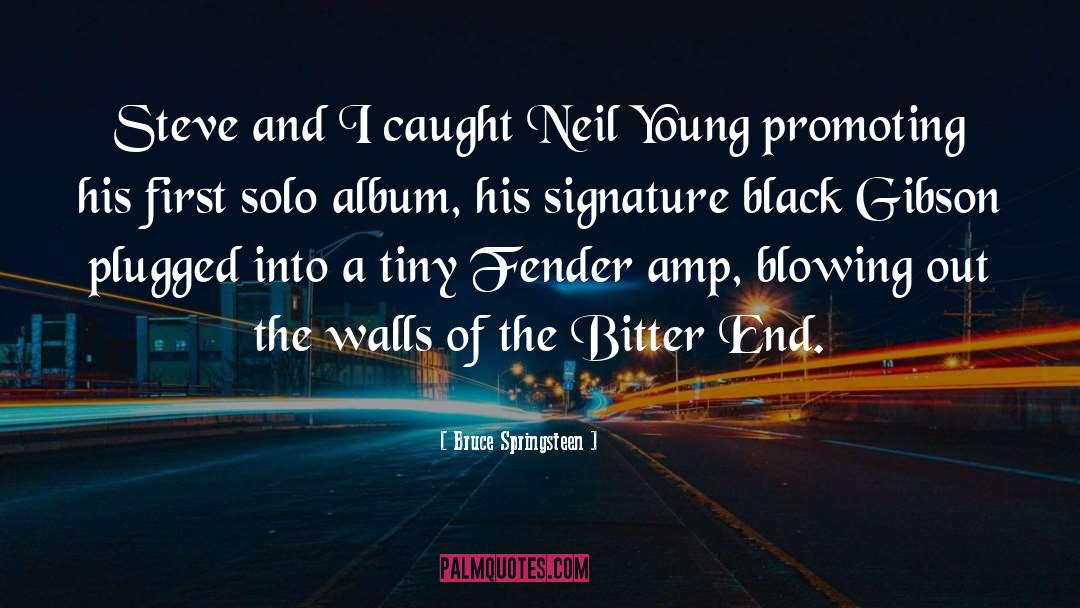 Friends Of Neil Young quotes by Bruce Springsteen