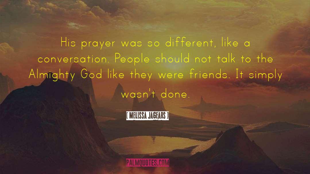 Friends Prayer quotes by Melissa Jagears