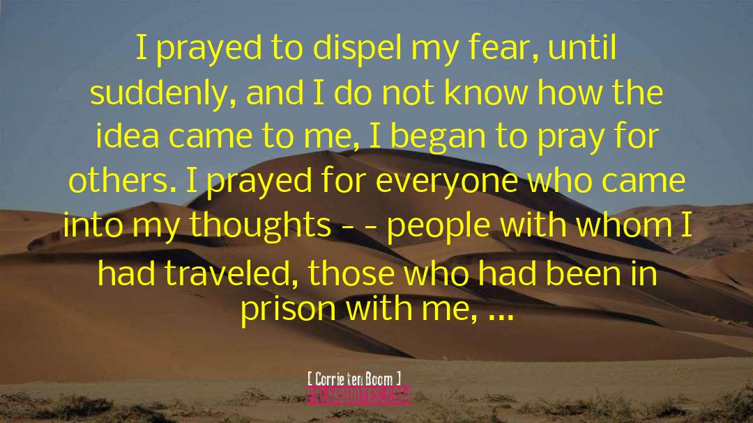 Friends Prayer quotes by Corrie Ten Boom