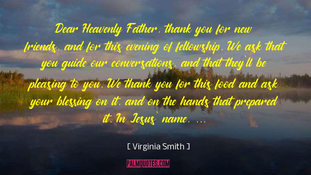 Friends Prayer quotes by Virginia Smith