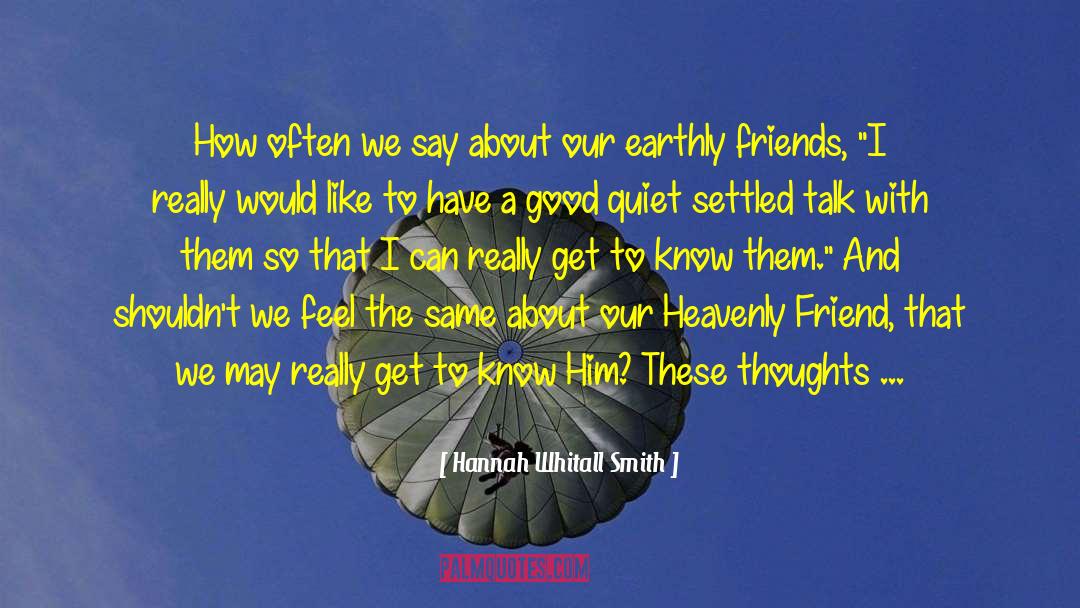Friends Prayer quotes by Hannah Whitall Smith