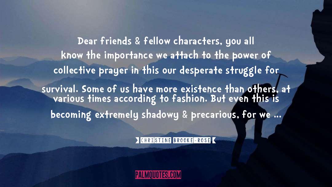 Friends Prayer quotes by Christine Brooke-Rose