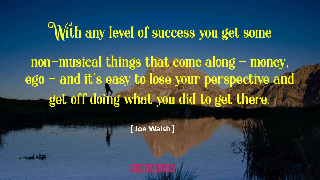 Friends That You Lose quotes by Joe Walsh