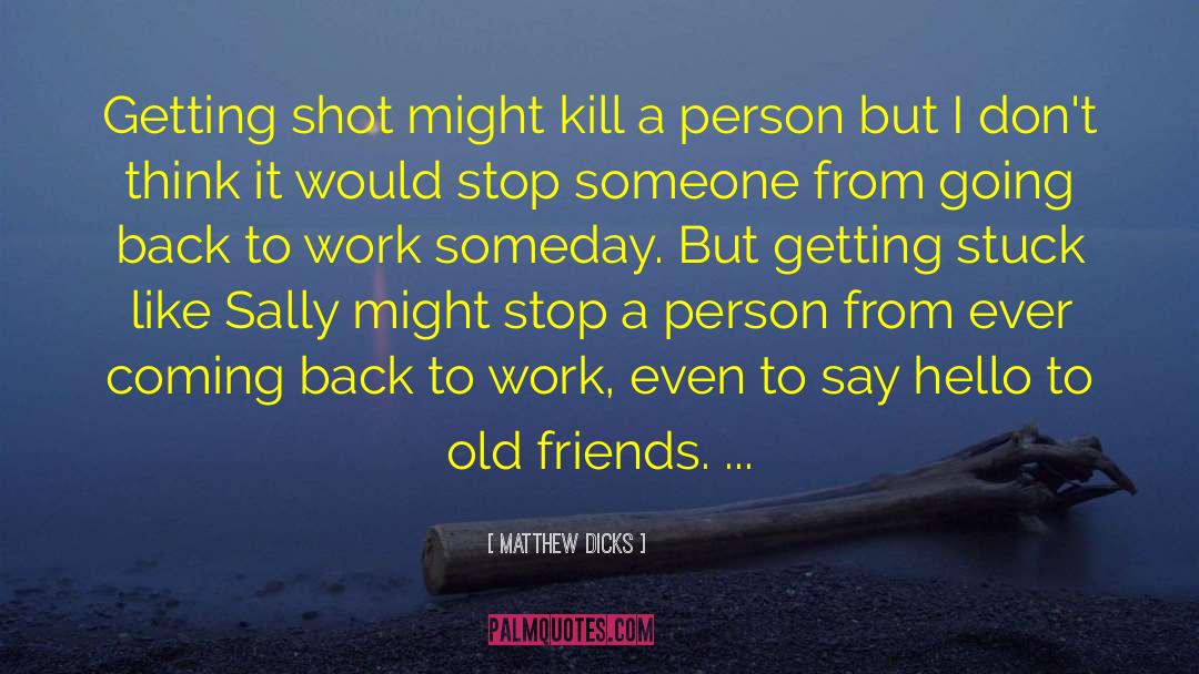 Friends To Kill A Mockingbird quotes by Matthew Dicks