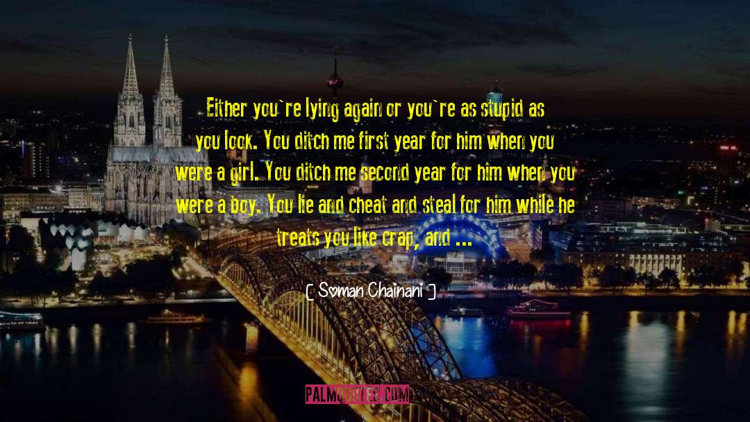 Friends Treat Me Like Crap quotes by Soman Chainani