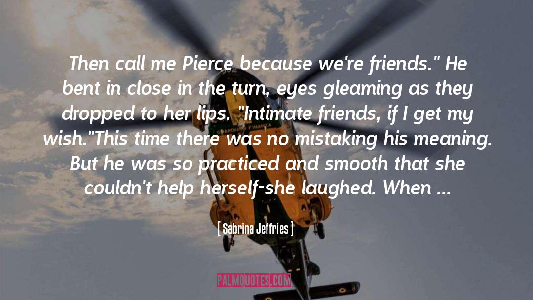 Friends Turn Enemies quotes by Sabrina Jeffries